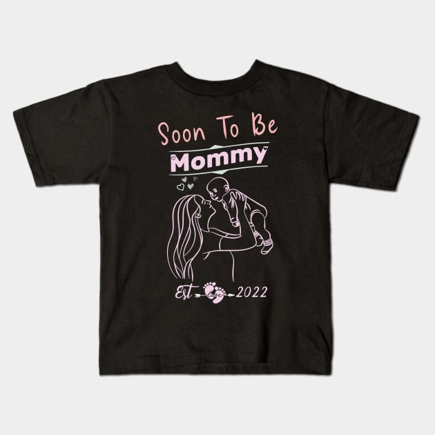 Soon to be Mommy 2022 Womens Promoted to Mommy Est 2022 Kids T-Shirt by aimed2